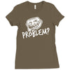 problem Ladies Fitted T-Shirt