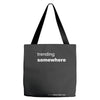 trending somewhere Tote Bags