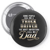 Truck Driver Dad Pin-back button