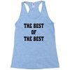 The Best Of The Best Racerback Tank