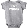 pet wussy Baby Bodysuit