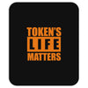 token's life matters Mousepad