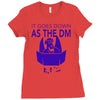it goes down as the dm Ladies Fitted T-Shirt