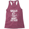 Back Of I Have A Crazy Aunt And I am not Afraid To Use Her Racerback Tank
