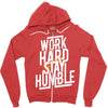 Work Hard, Stay Humble Zipper Hoodie