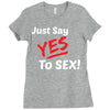Yes To Sex! Ladies Fitted T-Shirt
