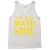 come to the math side Tank Top