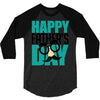 happy father&rsquo;s day 3 3/4 Sleeve Shirt