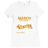 I'm a march woman I was born with my heart Ladies Fitted T-Shirt