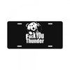 ted fuck you thunder License Plate