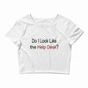 do i like the help desk Crop Top