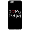 I Love My Papa iPhone 6/6s Case