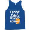 funny little brains Tank Top