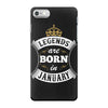 Legends Are Born In January iPhone 7 Case
