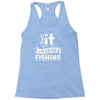 going fishing Racerback Tank