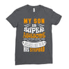 My Son Is Super Awesome His Stepdad Ladies Fitted T-Shirt