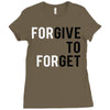 Forgive to Forget Ladies Fitted T-Shirt
