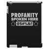 profanity spoken here iPad 3 and 4 Case