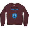 I've Created a Monster Baby Boy Crewneck Sweatshirt