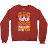My Daughter Super Awesome Dad Crewneck Sweatshirt