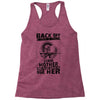Back Of I Have A Crazy Grandmother And I am not Afraid To Use Her Racerback Tank