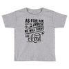 As For Me And My House We Will Serve The Lord Toddler T-shirt