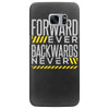forwar ever backwards never Samsung Galaxy S7 Edge