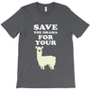 Save The Drama For Your Lama T-Shirt
