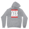 cold ass honkey Hoodie