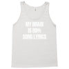 my brain is 80% song lyrics Tank Top