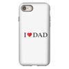 I LOVE YOU DAD iPhone 8