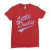 little dude Ladies Fitted T-Shirt