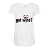 got wine Maternity Scoop Neck T-shirt