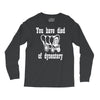 you have died of dysentery Long Sleeve Shirts