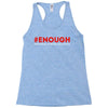 enough national school walkout Racerback Tank