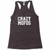 crazy mofos Racerback Tank