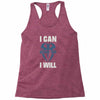 i can  i will Racerback Tank