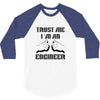 i'm an engineer 3/4 Sleeve Shirt