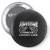 this is what an awesome uncle looks like   mens funny father's day Pin-back button