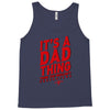 dad thing Tank Top