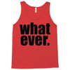 whatever (2) Tank Top