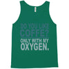 do you like coffee Tank Top