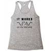 It Works On My Machine Racerback Tank