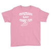 mermaids have more fun Youth Tee