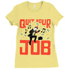 quit your job! Ladies Fitted T-Shirt