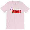 new i'm not insane T-Shirt