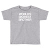 world's okayest brother Toddler T-shirt