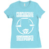 people should not be afraid of their governments Ladies Fitted T-Shirt