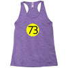 73 the perfect number t shirt the big bang theory cool funny Racerback Tank