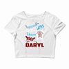 Good Girl Go To Heaven Bad Girl Ride With Daryl Crop Top